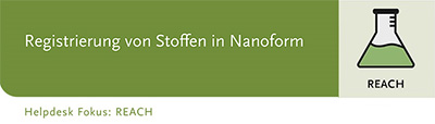 Erste Seite der Helpdesk Publikation „Registrierungen von Stoffen in Nanoform“