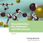 Besonderheiten bei Polymeren und Monomeren