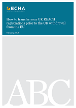 How to transfer your UK REACH registrations prior to the UK withdrawal from the EU